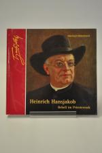 Heinrich Hansjakob - Rebell im Priesterrock