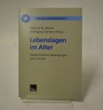 Lebenslagen im Alter - Gesellschaftliche Bedingungen und Grenzen