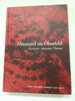 Mitenand im Oberfeld - Geschichte - Menschen - Themen