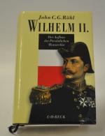 Wilhelm II. Der Aufbau der Persönlichen Monarchie : 1888 - 1900