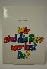 Wir sind die Tiere, wer bist Du? - Tierbilderbuch