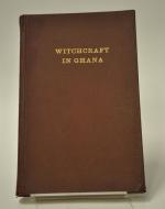 Debrunner, H. The Rev.: Witchcraft in Gh Debrunner, H. The Rev.: Witchcraft in Gh
