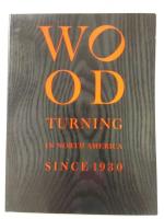 Wood Turning in North America Since 1930- Wood Turning Center and Yale University Art Gallery