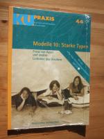 Modelle 10: Starke Typen [ku-praxis, 44;