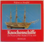 Knochenschiffe Die Prisoner-of-War-Modelle 1775 bis 1814