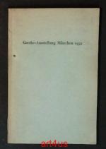 Katalog der Goethe-Ausstellung München 1932