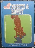 Wolfgang Zeiske: Annette & Rowdy