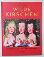 Rudi Hurzlmeier: Wilde Kirschen