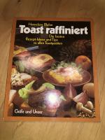 Hannelore Blohm: Toast raffiniert.