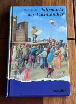 Mary Stolz: Jahrmarkt der Tuchhändler Mary Stolz: Jahrmarkt der Tuchhändler