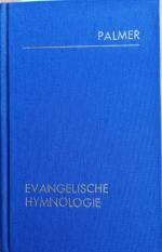 Christian Palmer: Evangelische Hymnologi