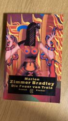 Bradley, Marion Zimmer: Die Feuer von Tr Bradley, Marion Zimmer: Die Feuer von Tr