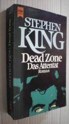 Stephen King: Dead Zone - Das Attentat. Stephen King: Dead Zone - Das Attentat.