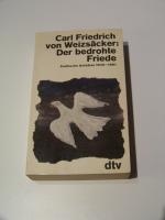 Der bedrohte Friede +++ Carl Friedrich von Weizsäcker +++ 1945-1981 +++ ungekürzt TOP!!!