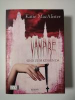 Katie MacAlister: Vampire sind zum Küsse
