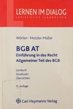 BGB AT - Einführung in das Recht - Allgemeiner Teil des BGB, Lernen im Dialog, Juristische Lehrbücher