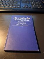 Anne Weber: Ida erfindet das Schießpulve Anne Weber: Ida erfindet das Schießpulve