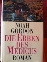 Noah Gordon: Die Erben des Medicus - Rom Noah Gordon: Die Erben des Medicus - Rom