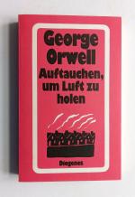 GEORGE ORWELL - Auftauchen, um Luft zu holen - Roman