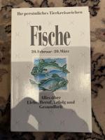 Ihr persönliches Tierkreiszeichen - Fische - Alles über Liebe, Beruf, Erfolg und Gesundheit