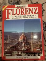 Das Goldene Buch von FLORENZ Die ganze Stadt und ihre Meisterwerke