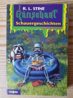 Stine, Robert L: Gänsehaut Schauergeschi Stine, Robert L: Gänsehaut Schauergeschi