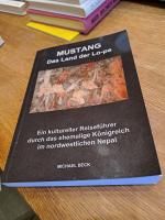 Mustang Das Land der Lo-pa - Ein kultureller Reiseführer durch das ehemalige Königreich im nordwestlichen Nepal