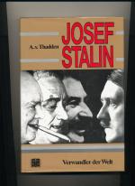 Josef Stalin - Verwandler der Welt