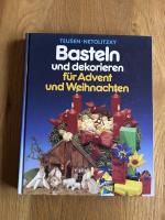 Basteln und Dekorieren für Advent und Weihnachten