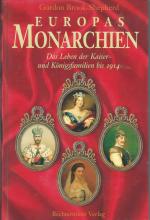 Europas Monarchien - das Leben der Kaiser- und Königsfamilien bis 1914