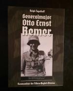 Generalmajor Otto Ernst Remer - Kommandeur der Führer-Begleit-Division