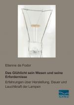 Etienne de Fodor: Das Glühlicht sein Wes Etienne de Fodor: Das Glühlicht sein Wes