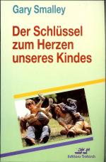 Der Schlüssel zum Herzen unseres Kindes