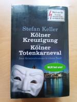 Stefan Keller: Kölner Kreuzigung- Kölner