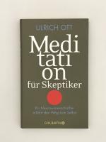 Ulrich Ott: Meditation für Skeptiker - E