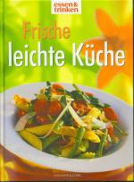 Frische leichte Küche (Essen & Trinken)