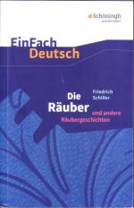 Friedrich Schiller: Die Räuber -- EinFach Deutsch Textausgaben - Gymnasiale Oberstufe