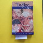 " Die Indigo Kinder " Eltern aufgepasst........ Die Kinder von morgen sind da! !