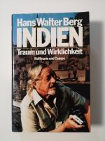 Hans Walter Berg: Indien --- Traum und Hans Walter Berg: Indien --- Traum und