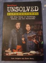 BuzzFeed Unsolved Supernatural: 101 True Tales of Hauntings, Demons, and the Paranormal