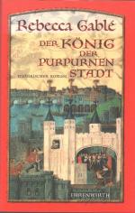 Rebecca Gablé: Der König der purpurnen S Rebecca Gablé: Der König der purpurnen S