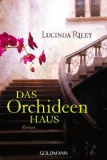 Lucinda Riley: Das Orchideenhaus