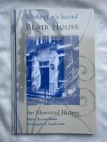 Washington's Second Blair House, 1607 New Hampshire Avenue. An Illustrated History