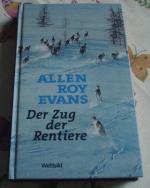 Allen Roy Evans: Der Zug der Rentiere