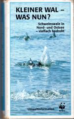 Kleiner Wal-Was nun? Schweinswale in Nord- und Ostsee-vielfach bedroht