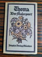 Thoma der Malerpoet Kleine Delphin Kunstbücher 9. Bändchen