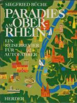 Paradies am Oberrhein - Ein Reisebrevier für Autofahrer