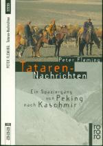 Tataren-Nachrichten: Ein Spaziergang von Peking nach Kaschmir