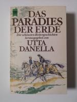Utta Danella: Das Paradies der Erde