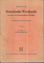 Französische Wortkunde auf sprach- u. kulturgeschichtlicher Grundlage : Ein Hilfsb. f. Studium u. Unterricht. Huebers kurze Grammatiken : Ergänzungs Reihe